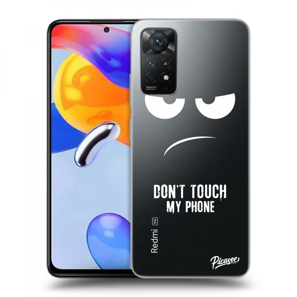 Xiaomi Redmi Note 11 Pro 5G Hülle - Transparentes Silikon - Don't Touch My Phone