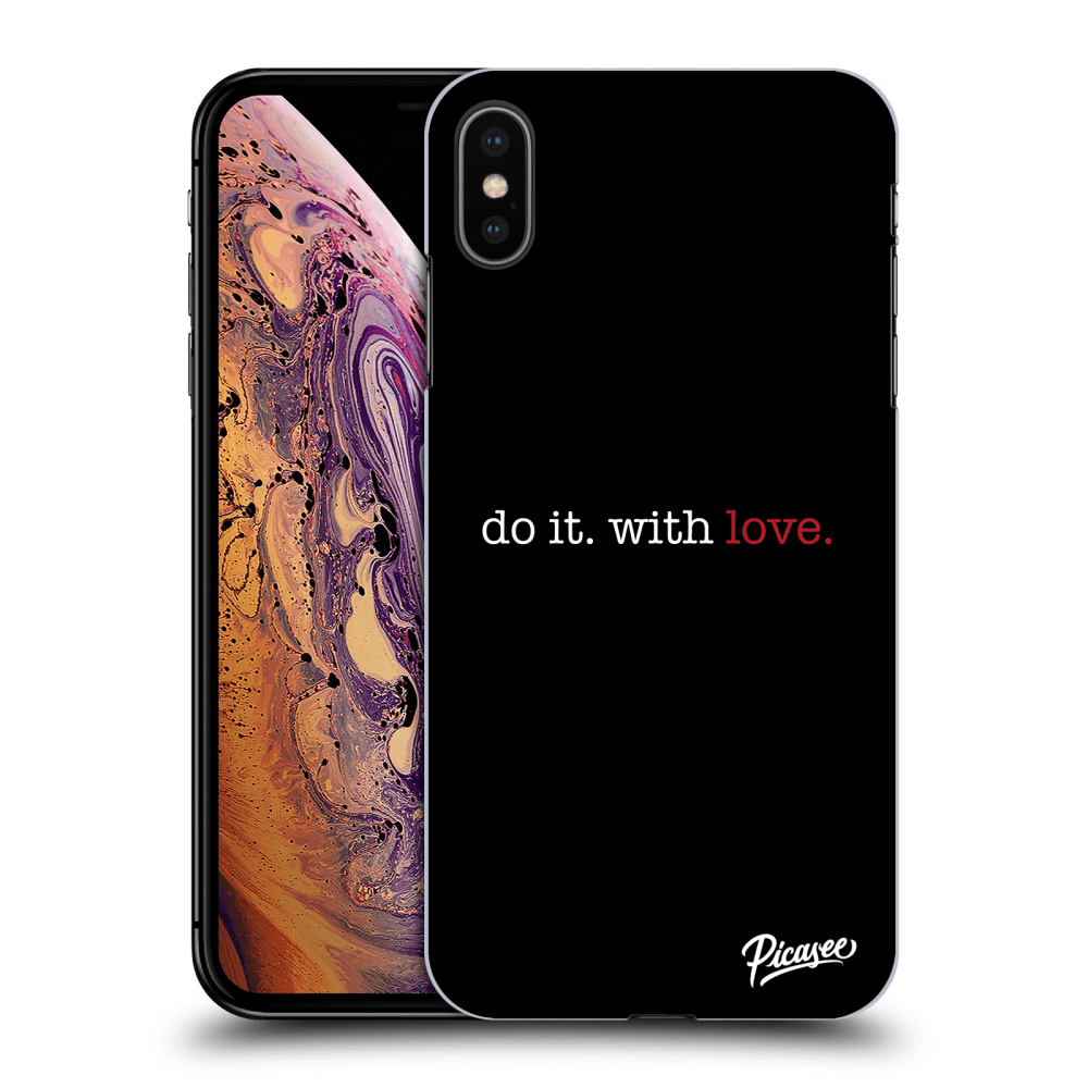 Apple IPhone XS Max Hülle - Schwarzes Silikon - Do It. With Love.