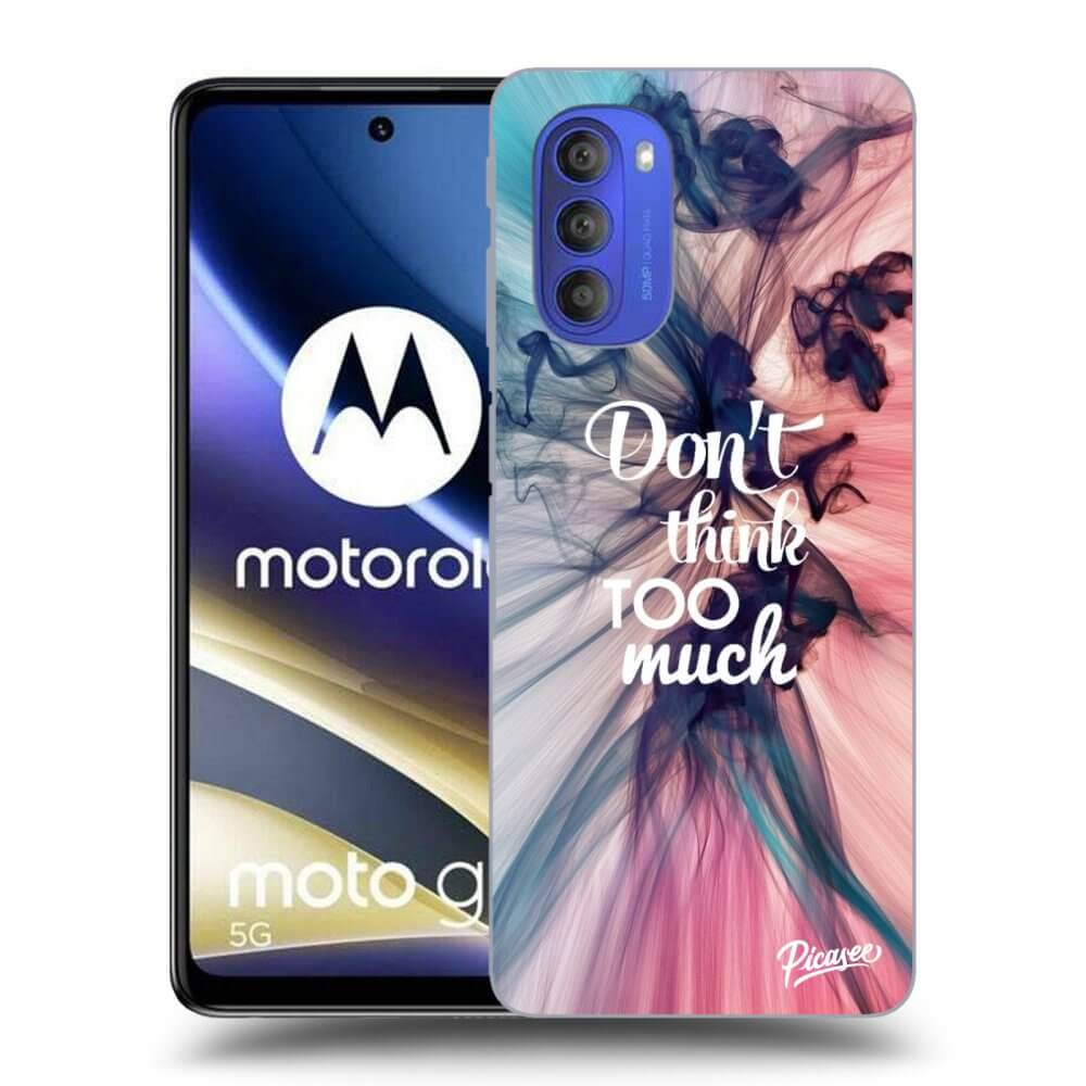 Motorola Moto G51 Hülle - Schwarzes Silikon - Don't Think TOO Much