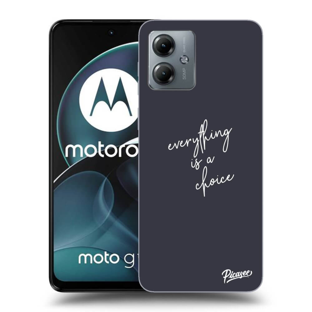 Motorola Moto G14 Hülle - Schwarzes Silikon - Everything Is A Choice